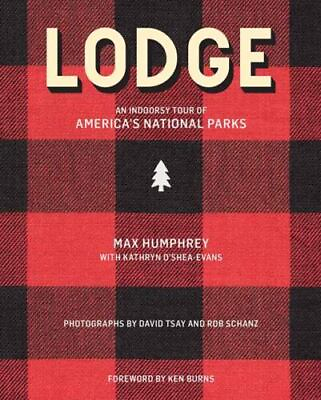 #ad Lodge: An Indoorsy Tour of America?s National Parks