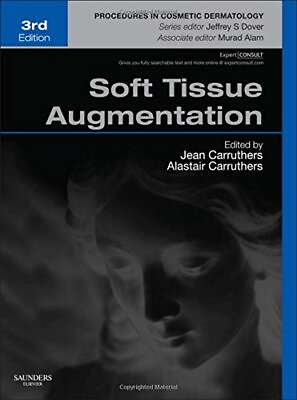 #ad SOFT TISSUE AUGMENTATION: PROCEDURES IN COSMETIC By Carruthers Md Jean VG