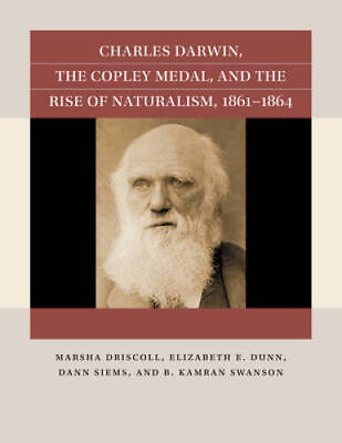 #ad Charles Darwin the Copley Medal and the Rise of Naturalism 1861 1864 GOOD