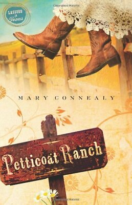 #ad Petticoat Ranch Lassoed in Texas Book 1 Mary Connealy Paperback Good