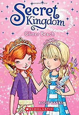 #ad Glitter Beach Secret Kingdom #6 Paperback Rosie Banks
