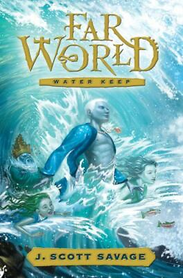 #ad Farworld Book 1: Water Keep Far World J. Scott Savage Used Very Good