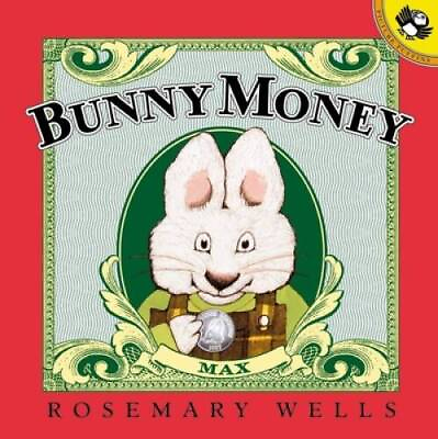 #ad Bunny Money Max and Ruby Paperback By Wells Rosemary GOOD