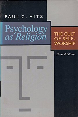 #ad Psychology As Religion: the Cult of Self Worship Pb