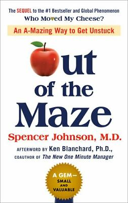 #ad Out of the Maze: An A Mazing Way to Get Unstuck by Johnson Spencer