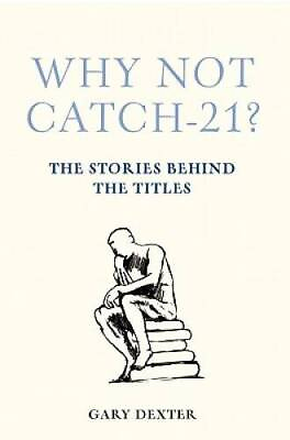 #ad Why Not Catch 21?: The Stories Behind the Titles Hardcover GOOD