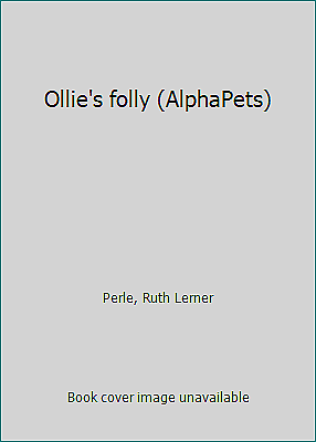 #ad Ollie#x27;s folly AlphaPets by Perle Ruth Lerner