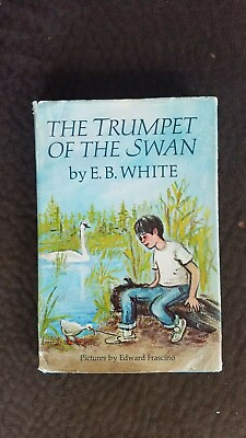 #ad The Trumpet of the Swan by E.B. White 1st EditionBCE hardcover