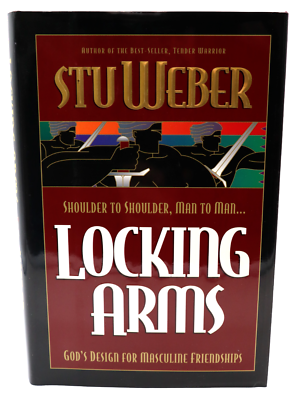 Locking Arms: Shoulder to Shoulder Man to Man hardcover 0880707224 Stu Weber