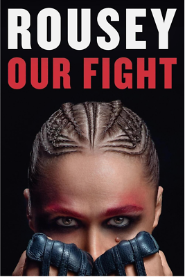 #ad Our Fight : A Memoir by Ronda Rousey 2024 Hardcover NEW FREE SHIPPING
