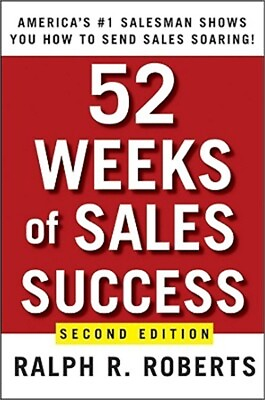 #ad 52 Weeks of Sales Success: America#x27;s #1 Salesman Shows You How to Send Sales Soa