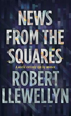 #ad News from the Squares By Robert Llewellyn. 9781783520602