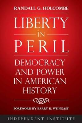 #ad Liberty in Peril: Democracy and Power in American History Hardcover GOOD
