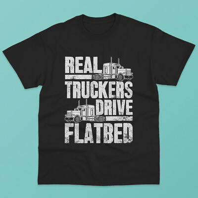 #ad Real Truckers Drive Flatbed Flatbed driver Classic T Shirt Size M 3XL