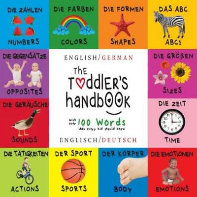 #ad The Toddler#x27;s Handbook: Bilingual English German Englisch Deutsch N...
