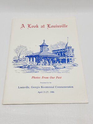 #ad A Look At Louisville Georgia Bicentennial Commemoration 1986 Photo From Our Past