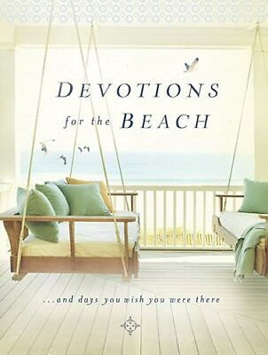 Devotions for the Beach: And Days You Wish You Were There by Thomas Nelson $5.03