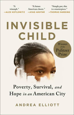 #ad Invisible Child: Poverty Survival Hope in an American City Pulitzer P GOOD