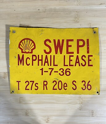 #ad Vintage Shell Oil Lease Sign Swepi McPhail Lease
