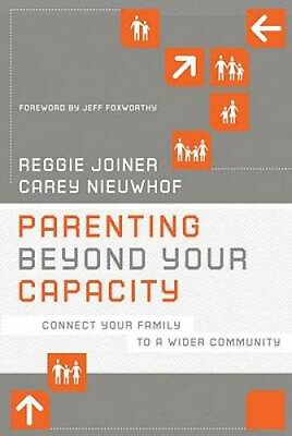 #ad Parenting Beyond Your Capacity: Connect Your Family to a Wider Community GOOD