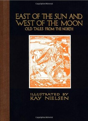 #ad East of the Sun and West of the Moon: Old Tales from the North Call... Hardback