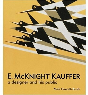 E. McKnight Kauffer: A Designer and His Public by Mark Haworth Booth Hardback $23.30
