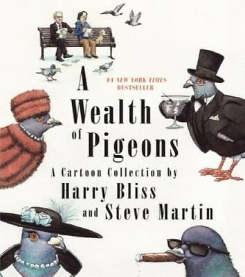 #ad A Wealth of Pigeons: A Cartoon Collection Hardcover By Martin Steve GOOD
