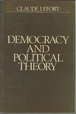 #ad DEMOCRACY AND POLITICAL THEORY ENGLISH AND FRENCH By Claude Lefort