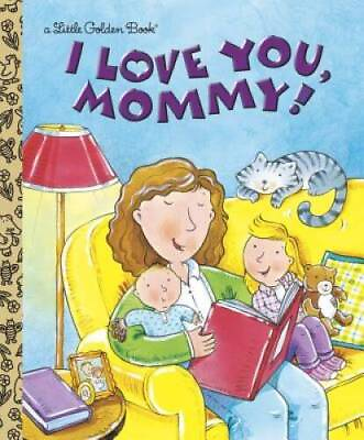 #ad I Love You Mommy Little Golden Book Hardcover By Evans Edie GOOD