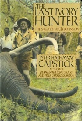 #ad The Last Ivory Hunter Hardback or Cased Book