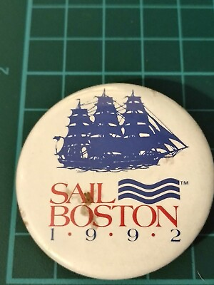 #ad Stained 1992 SAIL BOSTON SAILBOAT MASS WATER BUTTON PINBACK BADGE VINTAGE VTG