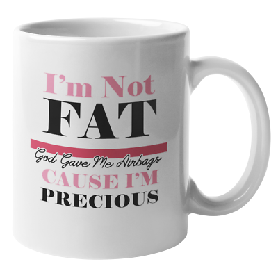 #ad I#x27;m Not Fat Funny Coffee amp; Tea Gift Mug