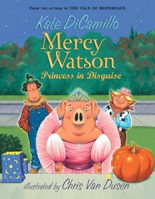 #ad Mercy Watson: Princess in Disguise Paperback By DiCamillo Kate ACCEPTABLE