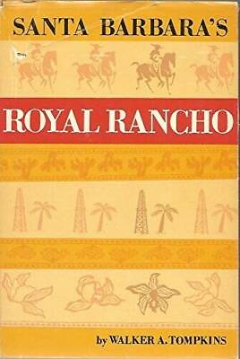 #ad Santa Barbara#x27;s Royal Rancho: The fabulous history of Los Dos Pueblos GOOD