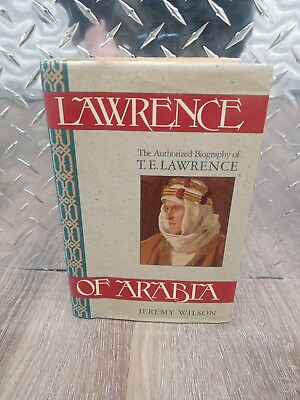 #ad Lawrence of Arabia by Jeremy Wilson FIRST EDITION First Print Hardcover DJ 1990