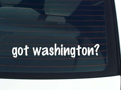 #ad got washington? CAR DECAL BUMPER STICKER VINYL FUNNY LAST NAME WINDOW PRIDE