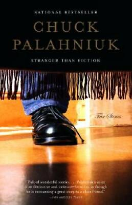 #ad Stranger Than Fiction: True Stories Paperback By Palahniuk Chuck GOOD
