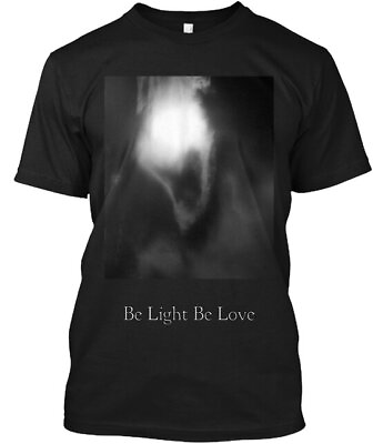 #ad Be Light Love T Shirt Made in the USA Size S to 5XL