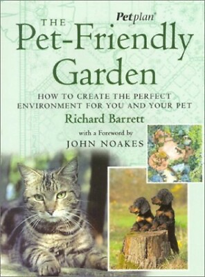 #ad The Pet friendly Garden: How to Create the Perf... by Barrett Richard Paperback