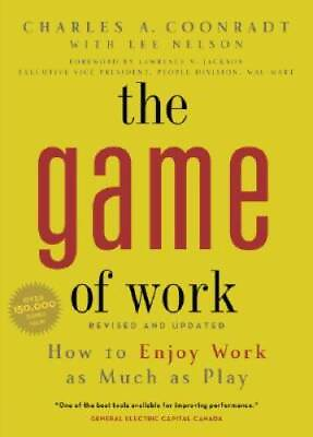 #ad Game of Work The: How to Enjoy Work as Much as Play Hardcover GOOD