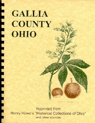 #ad OH Gallia County Ohio History Henry Howe amp; others Gallipolis French Settlers RP