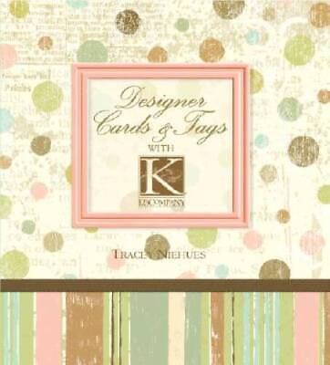 #ad Designer Cards Tags with K Company Hardcover By Niehues Tracey GOOD