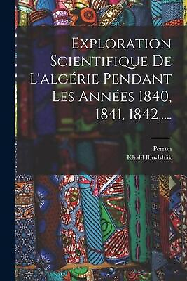 #ad Exploration Scientifique De L#x27;algrie Pendant Les Annes 1840 1841 1842 .... by