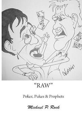 #ad RAW Poker Pukes and Prophets by Michael P. Rock English Paperback Book