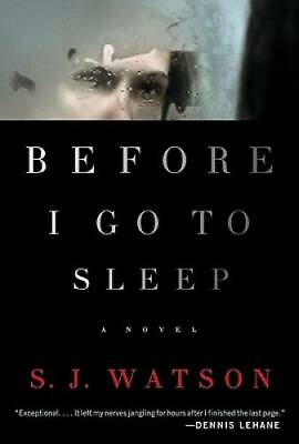 #ad Before I Go to Sleep: A Novel Hardcover By Watson S. J. GOOD