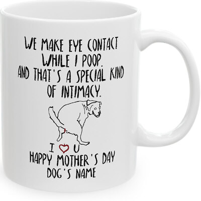 #ad Personalized MUG Gifts For Dog Mom Happy Mother#x27;s Day We Make Eye Contact While
