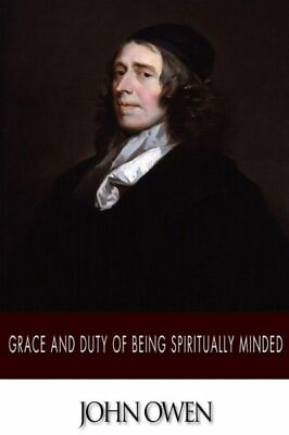 #ad Grace And Duty Of Being Spiritually Minded