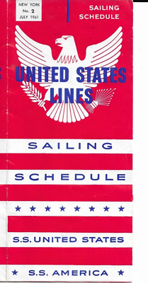 #ad United States Lines S.S. quot;AMERICAquot; amp; S.S. quot;UNITED STATESquot; Sailing Schedule 1961