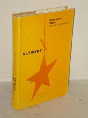 #ad KARL KORSCH; REVOLUTIONARY THEORY ENGLISH AND GERMAN Hardcover Mint Condition