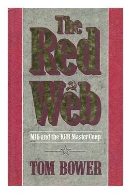 #ad The Red Web: MI6 and the KGB Master Coup Hardcover By Bower Tom GOOD